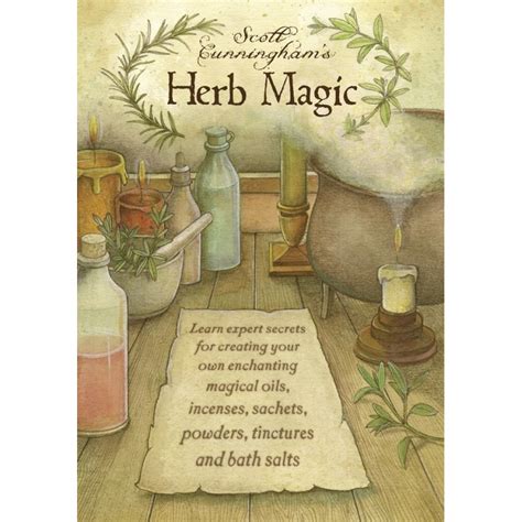 The Gateway to the Spirit World: Scott Cunningham's Guide to Magical Herbs